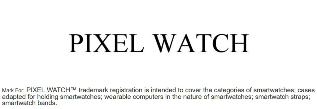Компания Google подала заявку на регистрацию торговой марки Pixel Watch